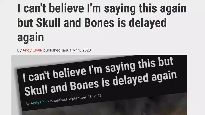 I can't believe I'm saying this again, but "Skull and Bones" is late again!